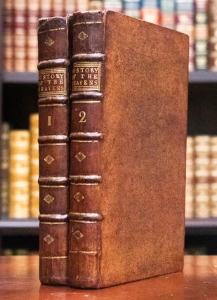 The History of the Heavens Considered According to the Notions of the Poets and Philosophers, Compared With The Doctrines of Moses.