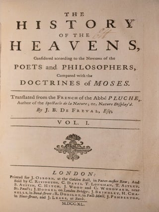 The History of the Heavens Considered According to the Notions of the Poets and Philosophers, Compared With The Doctrines of Moses.