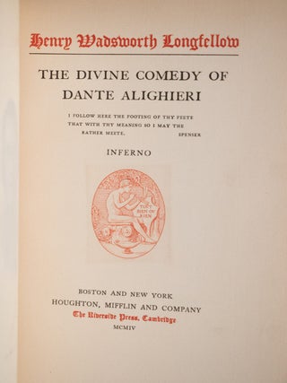 Edition Deluxe The Complete Writings of Henry Wadsworth Longfellow / The Divine Comedy / Dante's Inferno, Purgatory, Paradise.