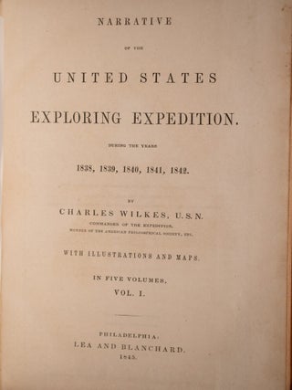 Narrative of the United States Exploring Expedition During The Years 1838, 1839, 1840, 1841, 1842.