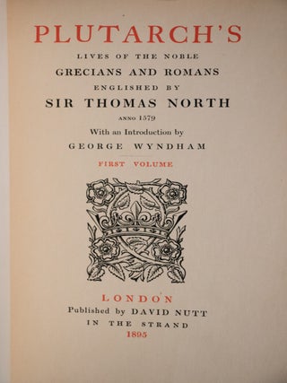 Plutarch's Lives of the Noble Grecians and Romans Englished by Sir Thomas North