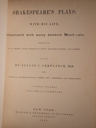 The Illustrated Shakespeare / Shakespeare's Plays: With His Life Illustrated With Many Hundred Wood-Cuts.