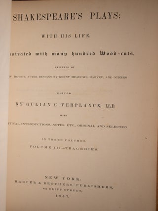 The Illustrated Shakespeare / Shakespeare's Plays: With His Life Illustrated With Many Hundred Wood-Cuts.