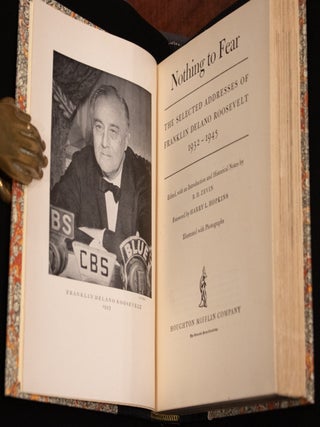 Nothing To Fear The Selected Addresses of Franklin Delano Roosevelt