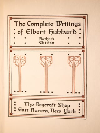 The Complete Writings of Elbert Hubbard
