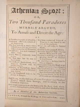 Athenian Sport: or, Two Thousand Paradoxes Merrily Argued, To Amuse and Divert the Age