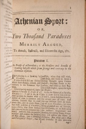 Athenian Sport: or, Two Thousand Paradoxes Merrily Argued, To Amuse and Divert the Age