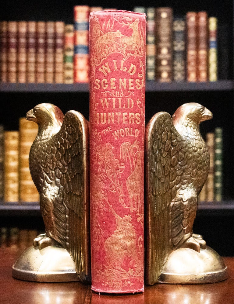 Item #1078 Wild Scenes and Wild Hunters of the World. C W. Webber.