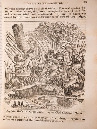 The Pirates Own Book, or Authentic Narratives of the Lives, Exploits, and Executions of the Most Celebrated Sea Robbers.