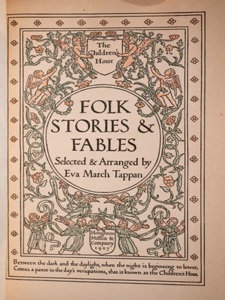 The Children's Hour: Folk Stories & Fables Selected & Arranged by Eva March Tappan