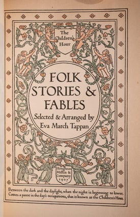 The Children's Hour: Folk Stories & Fables Selected & Arranged by Eva March Tappan
