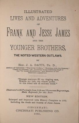 Illustrated Lives and Adventures of Frank and Jesse James and the Younger Brothers, The Noted Western Outlaws