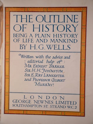 The Outline Of History Being A Plain History Of Life And Mankind