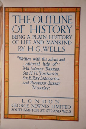 The Outline Of History Being A Plain History Of Life And Mankind