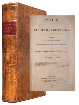 The Life of the Rev. Charles Wesley