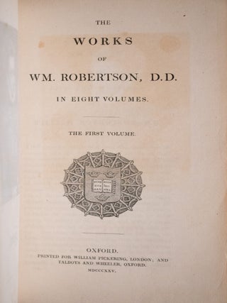 The Works of WM. Robertson, History of Scotland, History of America, Charles the Fifth.
