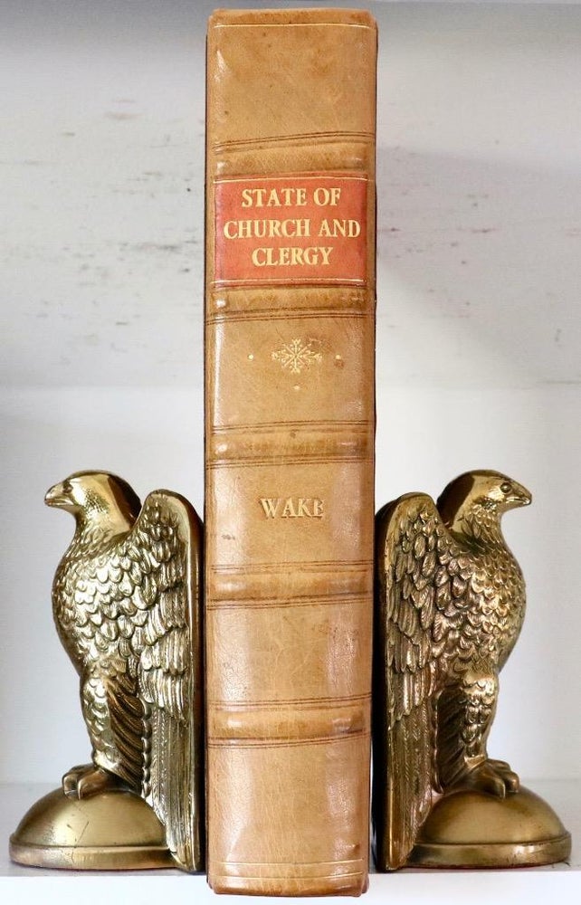 Item #1491 State of the Church and Clergy of England. William Wake.