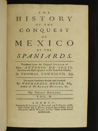 The History of the Conquest of Mexico by the Spaniards