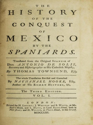 The History of the Conquest of Mexico by the Spaniards