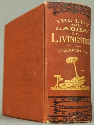 The Life and Labors of David Livingstone