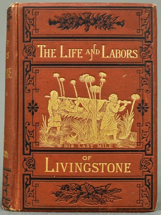 The Life and Labors of David Livingstone