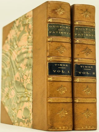 Doctors and Patients or Anecdotes of the Medical World and Curiosities of Medicine