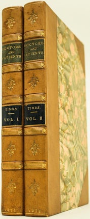Doctors and Patients or Anecdotes of the Medical World and Curiosities of Medicine