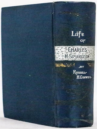 The Life of Charles Haddon Spurgeon