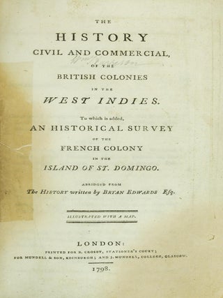 The History, Civil and Commercial, of the British Colonies in the West Indies