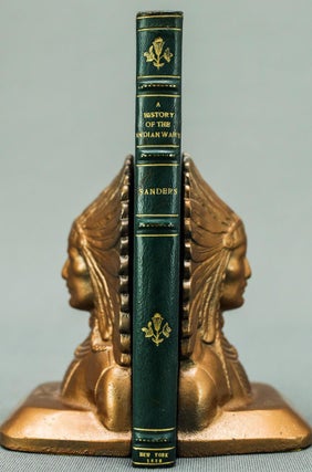 Item #203255201821 A History of the Indian Wars. Daniel Clarke Sanders
