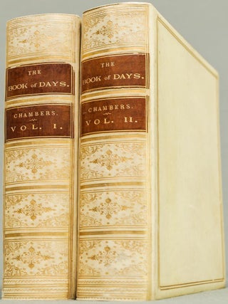 Item #203280156792 The Book of Days: A Miscellany of Popular Antiquities. R. Chambers
