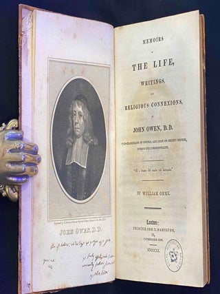 Memoirs of the Life, Writings, and Religious Connexions of John Owen, D. D.