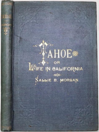 Tahoe: or Life in California, a Romance