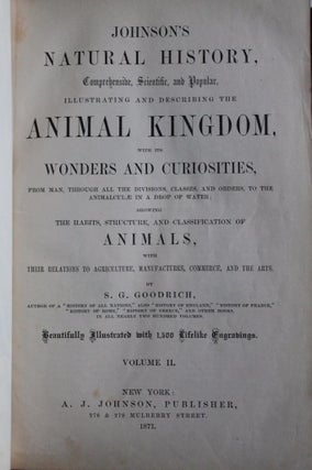 Johnson's Natural History, Comprehensive, Scientific, and Popular, Illustrating and Describing the Animal Kingdom
