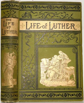 Item #415 The Life of Martin Luther. Julius Kostlin