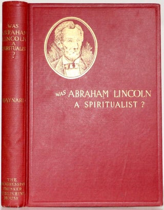 Item #416 Was Abraham Lincoln a Spiritualist? Nettie Colburn Maynard