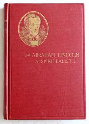 Was Abraham Lincoln a Spiritualist?