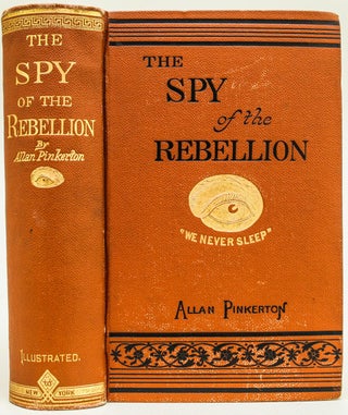 Item #419 The Spy of the Rebellion. Allan Pinkerton