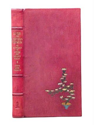 Item #462 1927 Lotus and Chrysanthemum Chinese Japanese Poetry 1stED Limited Edition Rare. Joseph...