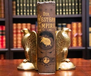 1882 Our Western Empire Pioneers Indian Wars Massacres Illustrated Fine Binding