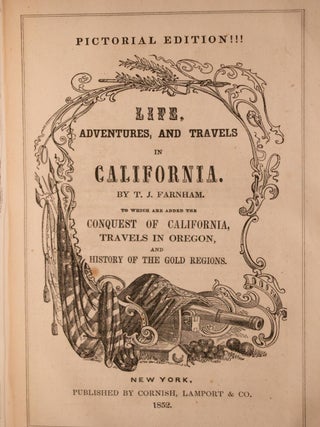 1852 Life Adventures & Travels in California Fine Leather Illustrated Rare