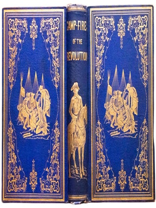 Item #692 1858 Camp-Fires of the American Revolution War of Independence Fine Binding Rare. Henry...