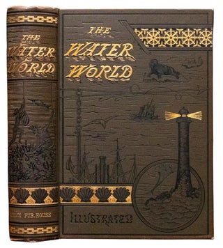 Item #693 1886 The Water World Essex Whale Hunting Moby Dick Pirates Sea Monsters Fine. Prof. J....
