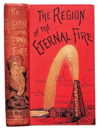 Item #703 1891 The Region of the Eternal Fire Petroleum Regions Liquid Gold Oil Illustrate....