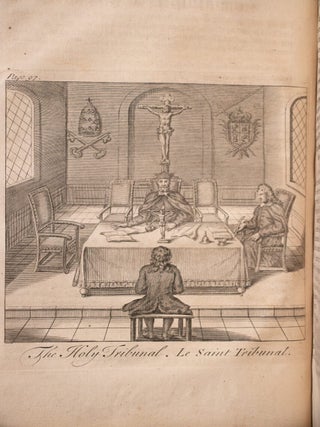 The History of the Inquisition: as it subsists in the kingdoms of Spain, Portugal, & in both the Indies, to this day.