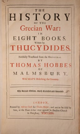 The History of the Grecian War: Eight Bookes of the Peloponnesian Warre written by Thucydides: