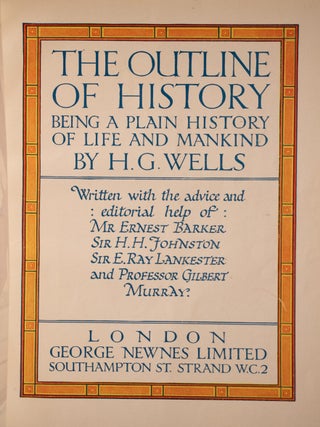 The Outline Of History Being A Plain History Of Life And Mankind by H.G. Wells