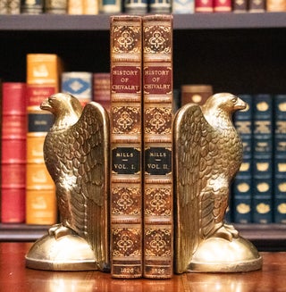 Item #930 The History of Chivalry or Knighthood and Its Times. Charles Mills