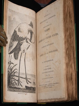An Historical Geographical Commercial and Philosophical View of the American United States and of the European Settlements in America and the West-Indies