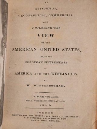 An Historical Geographical Commercial and Philosophical View of the American United States and of the European Settlements in America and the West-Indies
